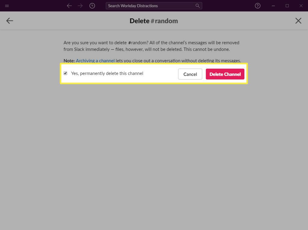 Alternativet att permanent radera en kanal i Slack.