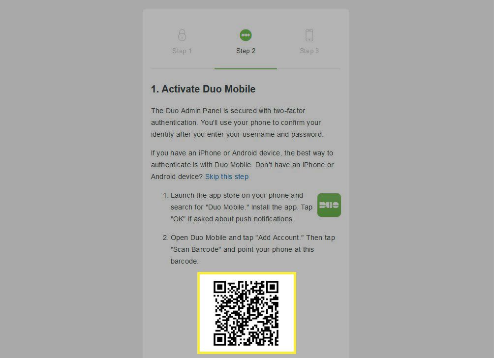 Öppna Duo Mobile på din Android-enhet och skanna sedan streckkoden som visas på datorns skärm.