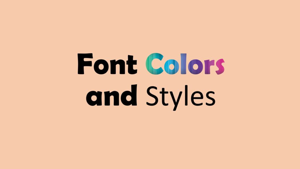 Change Font Colors and Styles 1 5c5f4d9a46e0fb0001442236