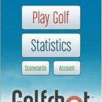 Golfshot Main Screen 56a448c43df78cf772819191